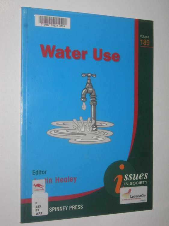 Water Use - Issues In Society Series #189