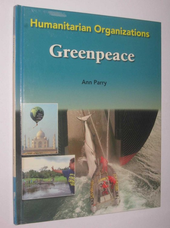 Greenpeace - Humanitarian Organizations Series
