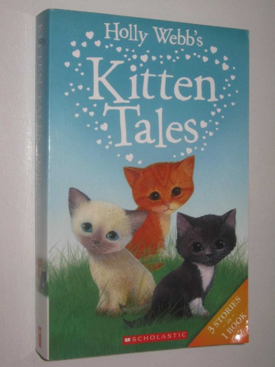 Kitten Tales 3 in 1 - Animal Stories Series #4, 14 & 17