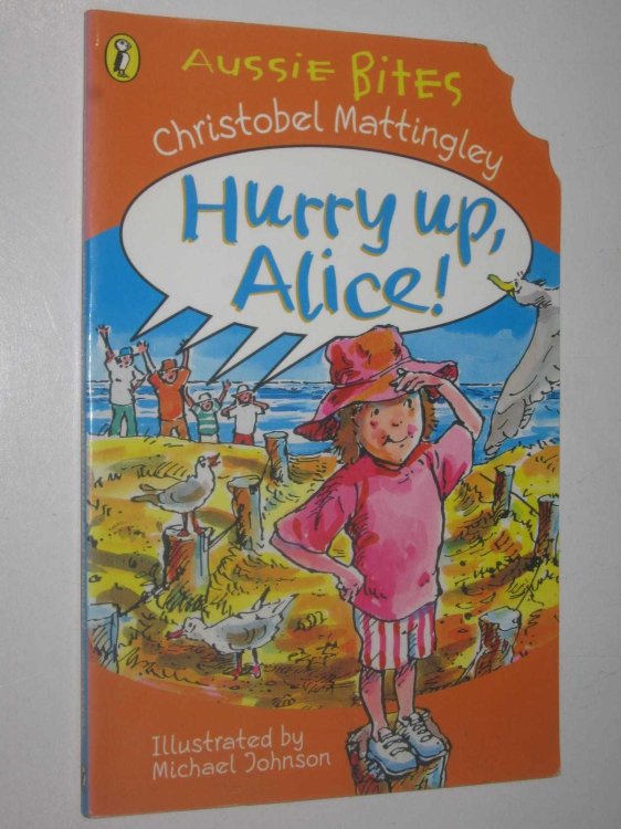 Hurry Up, Alice! - Aussie Bites Series