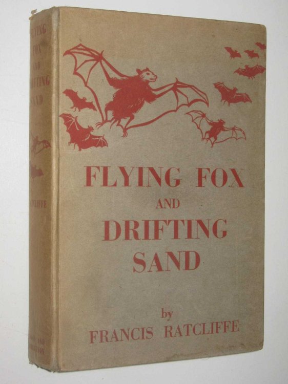 Flying Fox and Drifting Sand : The Adventures of a Biologist in Australia