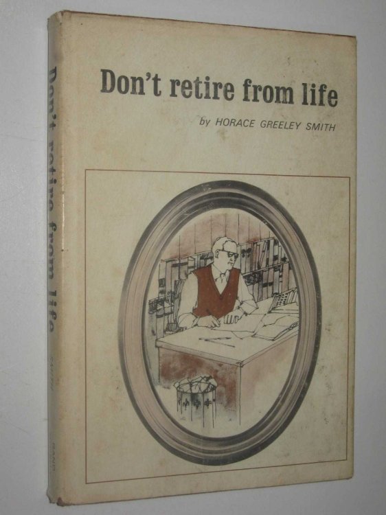 Don't Retire from Life