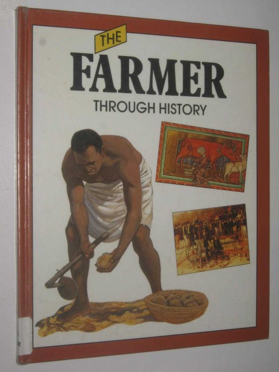The Farmer Through History
