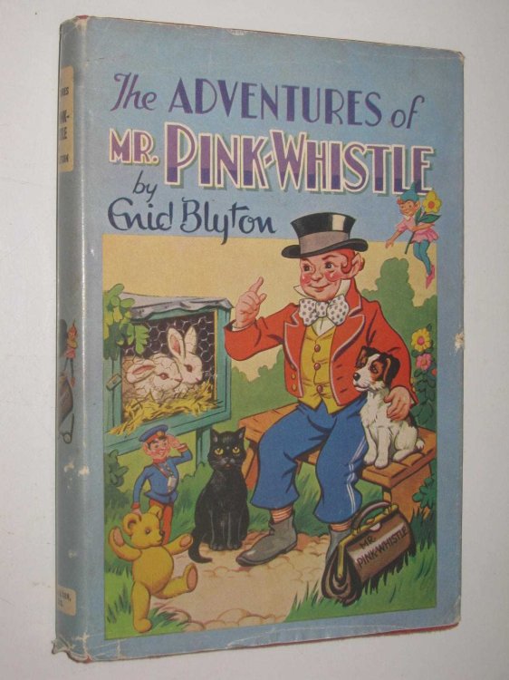The Adventures of Mr Pink-Whistle - Mr Pink-Whistle Series #1