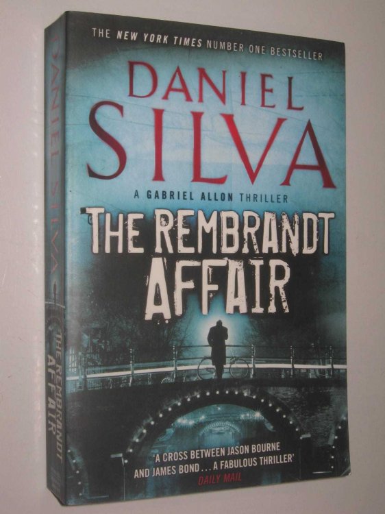 The Rembrandt Affair - Gabriel Allon Series #10