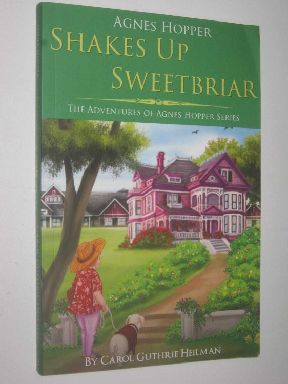 Agnes Hopper Shakes Up Sweetbriar - Adventures of Agnes Hopper Series #1