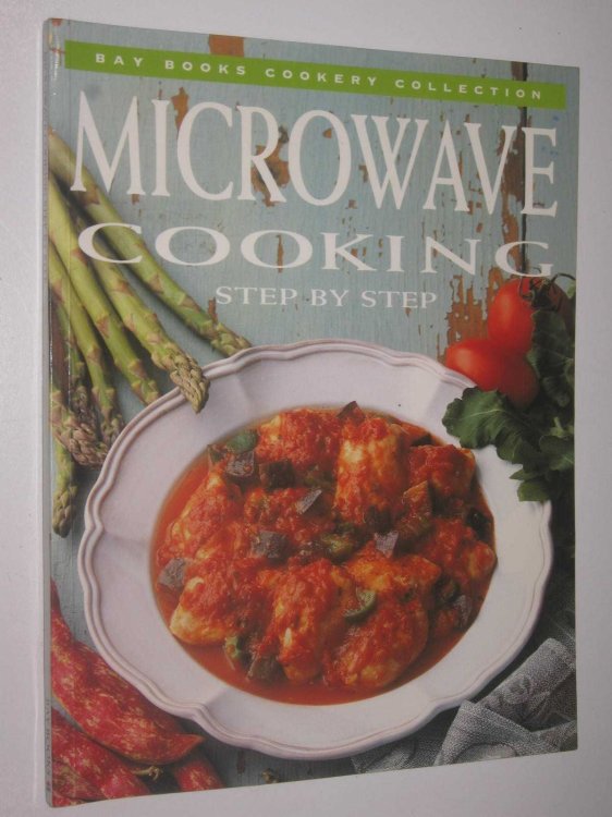 Microwave Cooking : Step By Step