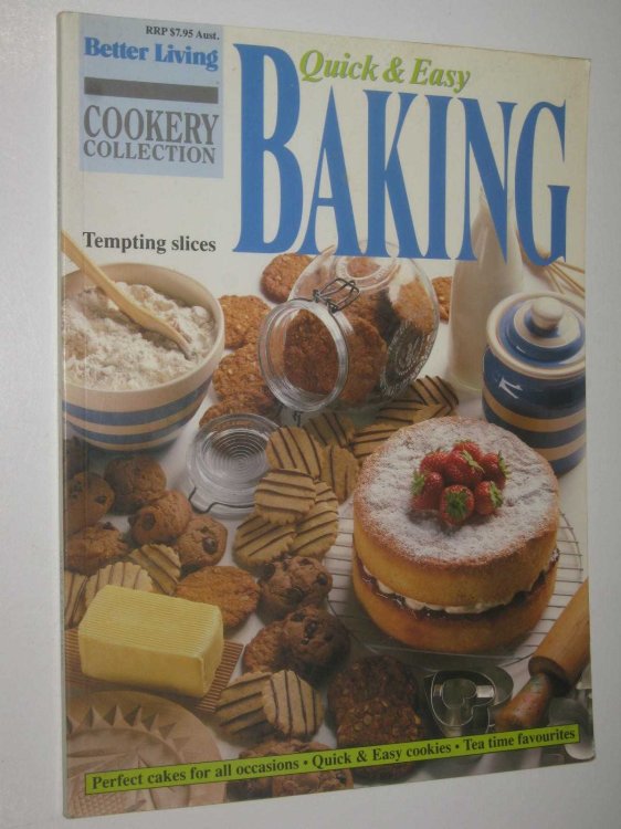 Quick And Easy Baking - Better Living Collection Series