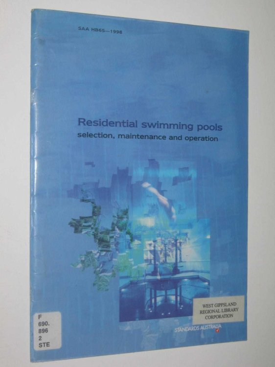 Residential Swimming Pools : Selection, Maintenance and Operation