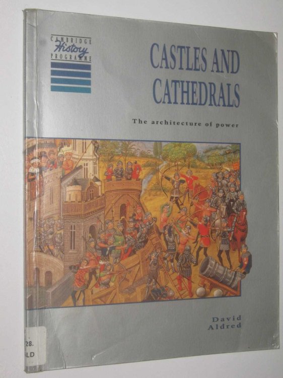 Castles And Cathedrals : The Architecture of Power, 10661550