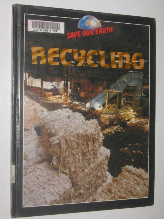 Recycling - Save Our Earth Series