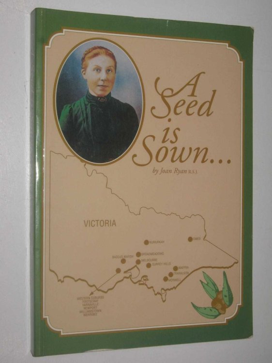 A Seed is Sown : The History of the Sisters of St. Joseph of the Sacred Heart 1890-1920
