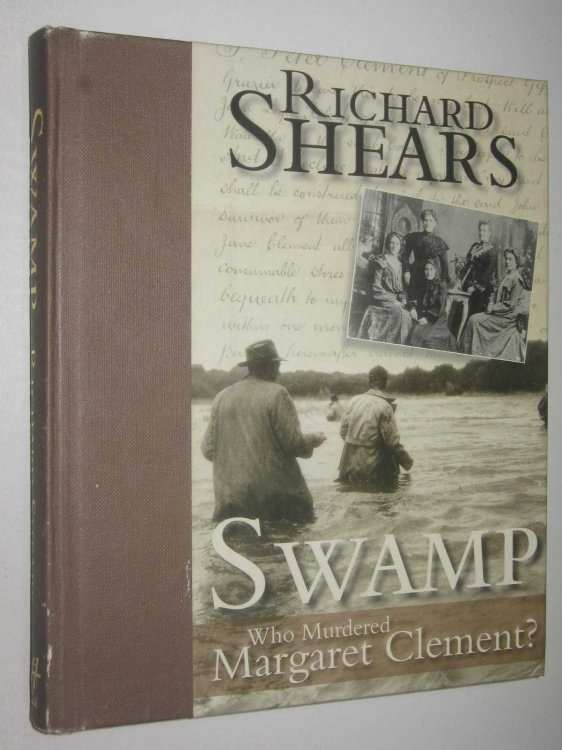 Swamp : Who Murdered Margaret Clement