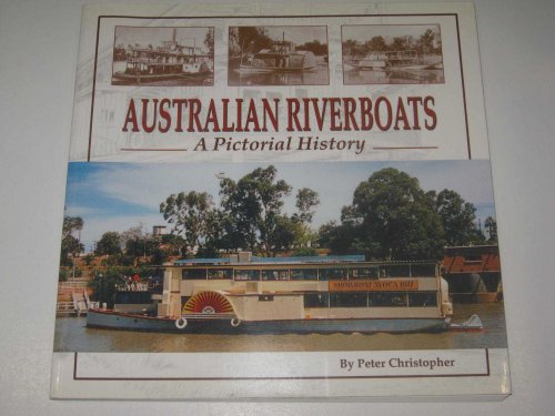 Australian Riverboats : A Pictorial History