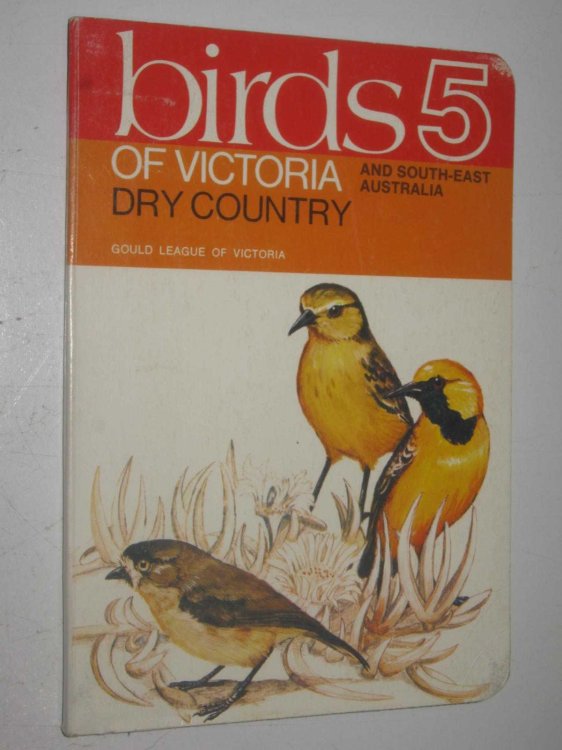 Birds of Victoria Vol 5 : Dry Country