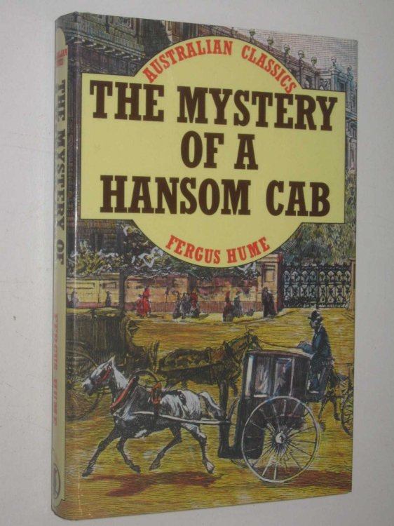 The Mystery of a Hansom Cab - Australian Classics Series