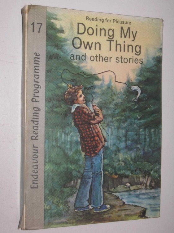 Doing My Own Thing And Other Stories - Endeavour Reading Programme Series #17