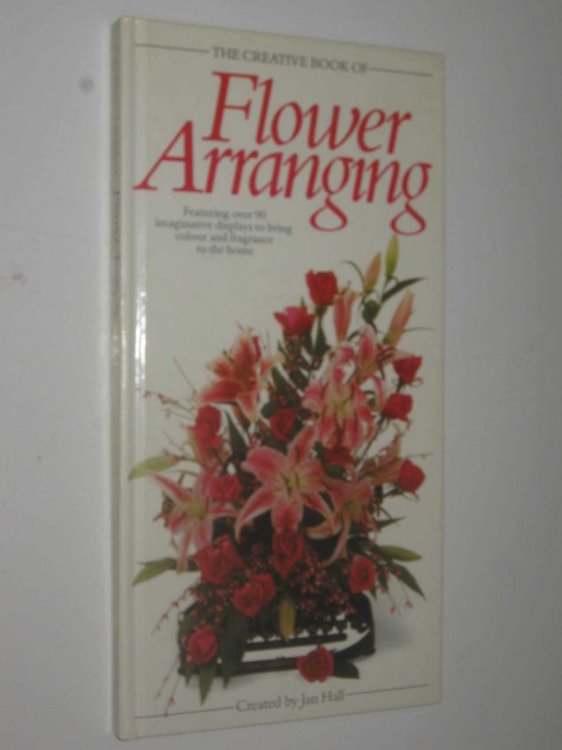 The Creative Book of Flower Arranging
