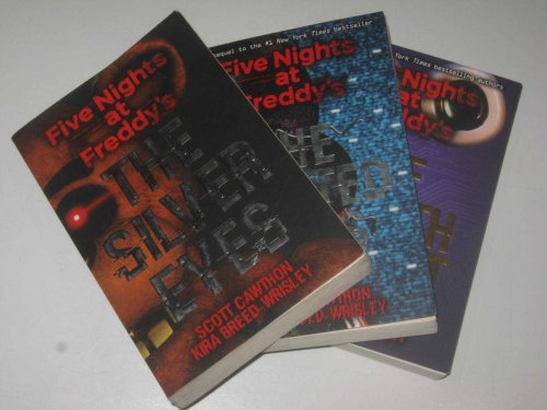 The Silver Eyes + The Twisted Ones + The Fourth Closet - Five Nights At Freddy's Series #1-3