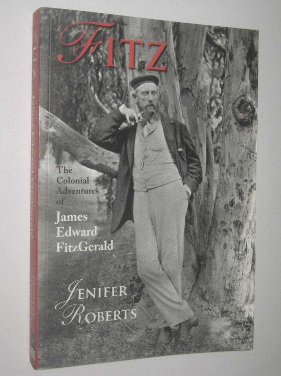 Fitz: The Colonial Adventures of James Edward FitzGerald