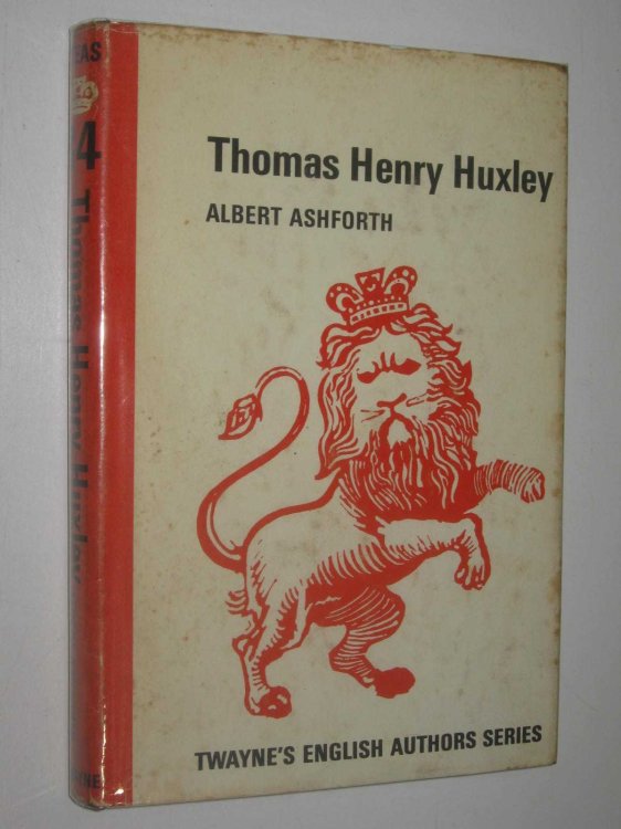 Thomas Henry Huxley - Twayne's English Authors Series #84