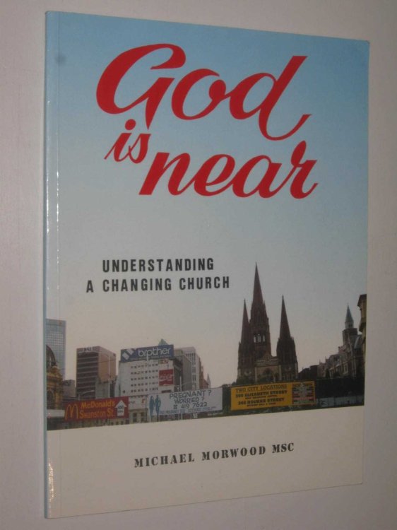 God is Near : Understanding a Changing Church