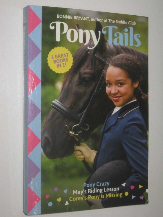 Pony Crazy + May's Riding Lesson + Corey's Pony is Missing - Pony Tails Series #1-3