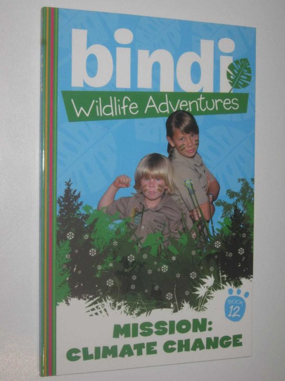 Mission: Climate Change - Bindi Wildlife Adventures Series #12
