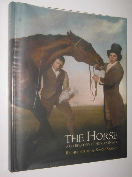 The Horse: A Celebration of Horses in Art