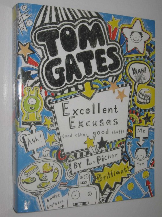 Excellent Excuses And Other Good Stuff - Tom Gates Series #2