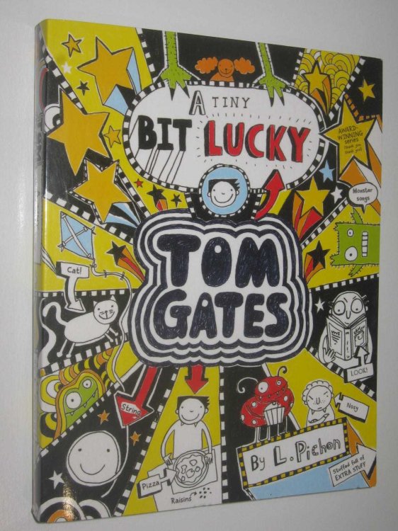 A Tiny Bit Lucky - Tom Gates Series #7