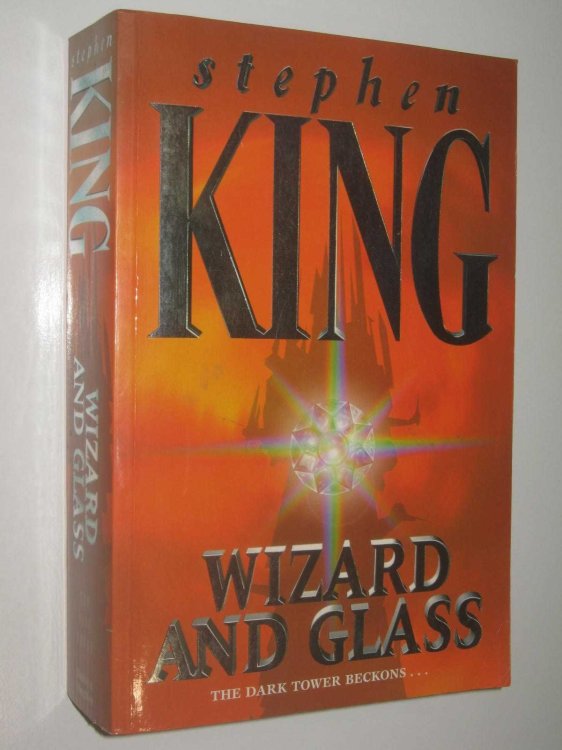 Wizard and Glass - The Dark Tower Series #4
