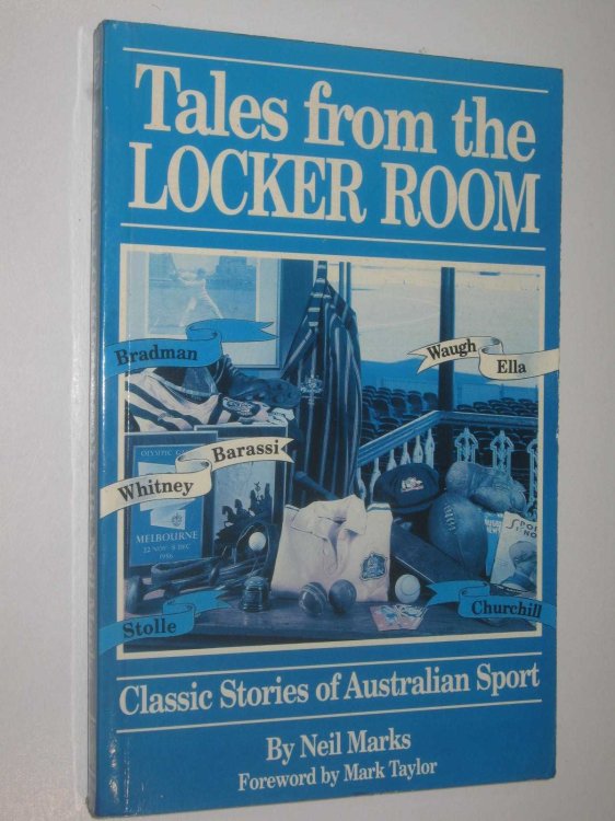 Tales From The Locker Room : Classic Stories Of Australian Sport