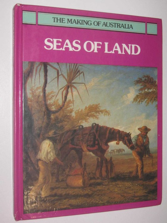 Seas of Land - The Making Of Australia Series