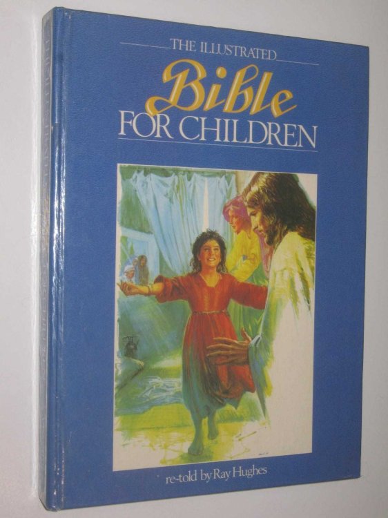 The Illustrated Bible For Children