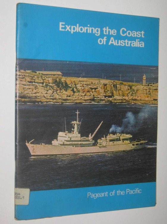 Exploring The Coast Of Australia : Pageant Of The Pacific