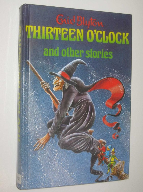 Thirteen O'Clock And Other Stories