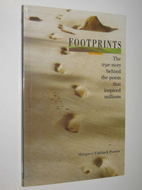 Footprints : The True Story behind the Poem That Inspired Millions