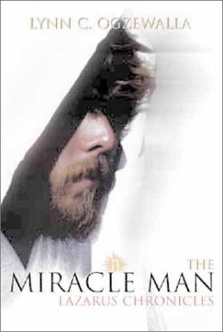 Miracle Man: The Lazarus Chronicles