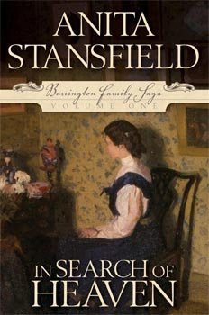 In Search of Heaven (Barrington Family Saga, Volume 1)