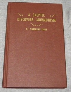 A skeptic discovers Mormonism