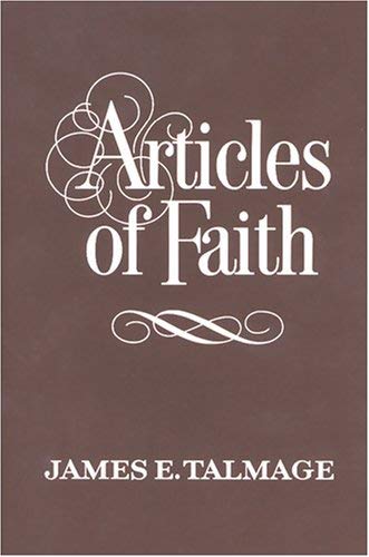 Articles of Faith (Classics in Mormon Literature)
