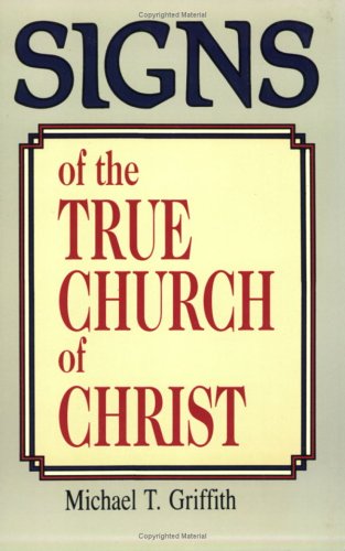 Signs of the True Church of Christ