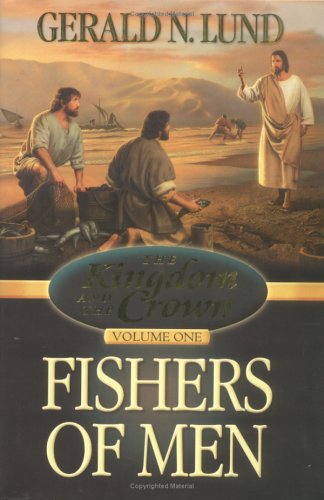 Kingdom and the Crown Volume 1: Fishers of Men (Kingdom and the Crown) (Kingdom and the Crown, Vol 1)
