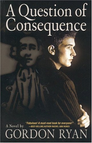 A Question of Consequence: A Novel