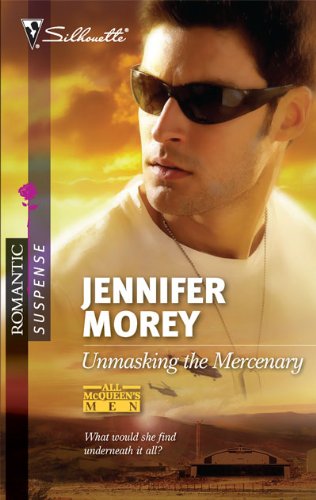 Unmasking the Mercenary (Silhouette Romantic Suspense)