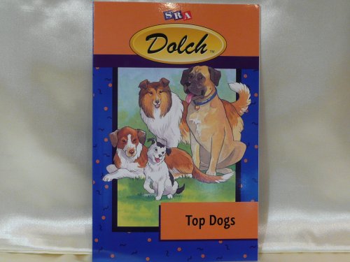 Top Dogs, Dolch Independent Reading Book (Tales and Legends, Volume 7)