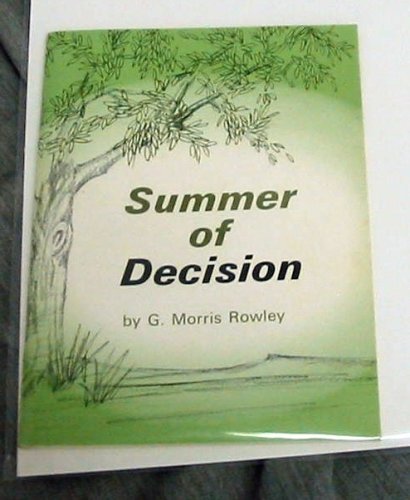 Summer of decision