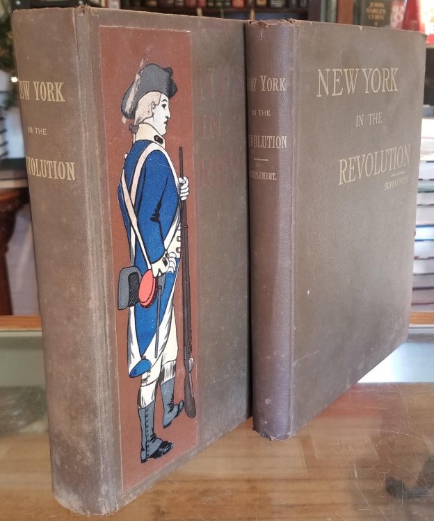 New York in the Revolution as Colony And State. A Compilation of Documents and Records from the Office of the State Comptroller. 2 Volumes