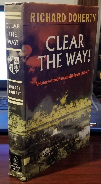 Clear the Way! a History of the 38th (Irish) Brigade, 1941-1947
